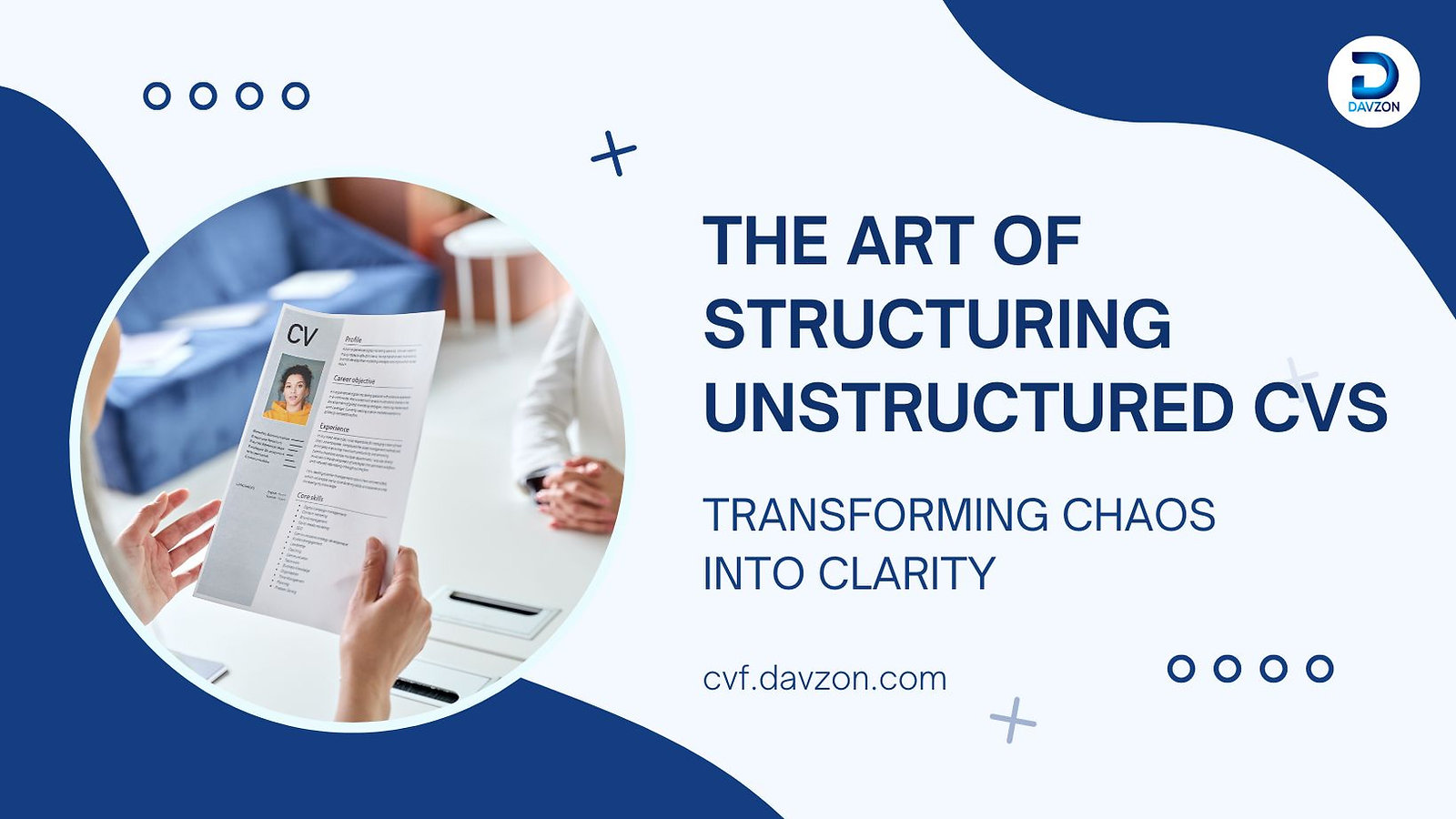Transforming Chaos into Clarity: The Art of Structuring Unstructured CVs